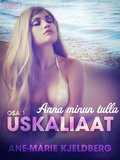 Uskaliaat 1: Anna minun tulla