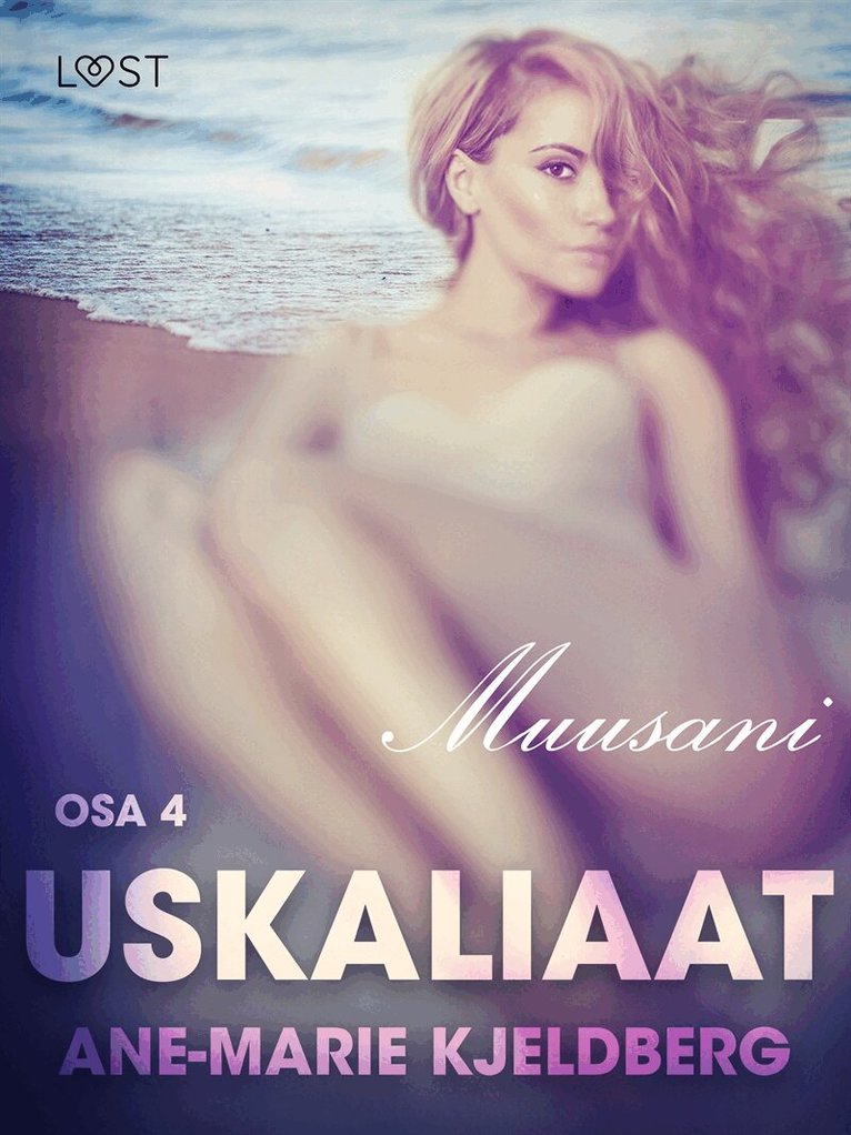 Ane-Marie Kjeldberg - Uskaliaat 4: Muusani, E-bok. Tillgänglighet: Lägg i varukorg