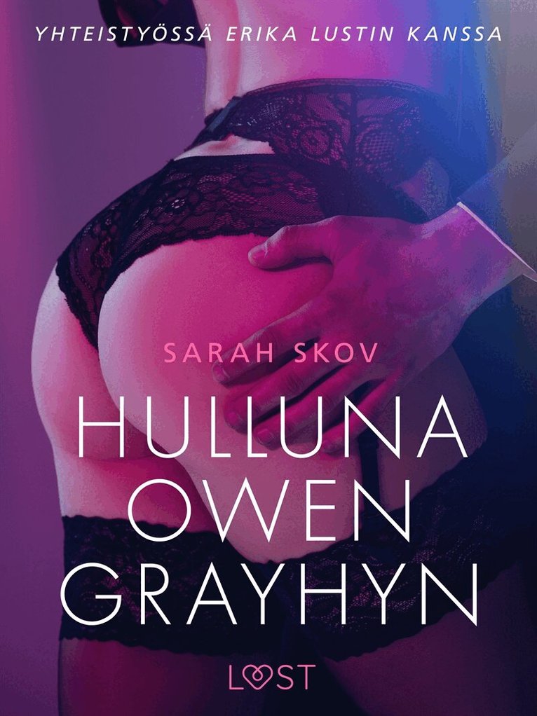Sarah Skov - Hulluna Owen Grayhyn - Sexy erotica, E-bok. Tillgänglighet: Lägg i varukorg