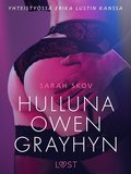 Hulluna Owen Grayhyn - Sexy erotica