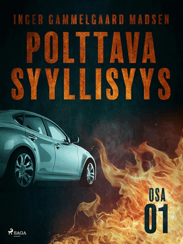 Inger Gammelgaard Madsen - Polttava syyllisyys: Osa 1, E-bok