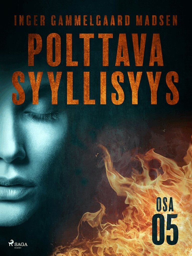 Inger Gammelgaard Madsen - Polttava syyllisyys: Osa 5, E-bok