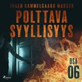 Polttava syyllisyys: Osa 6