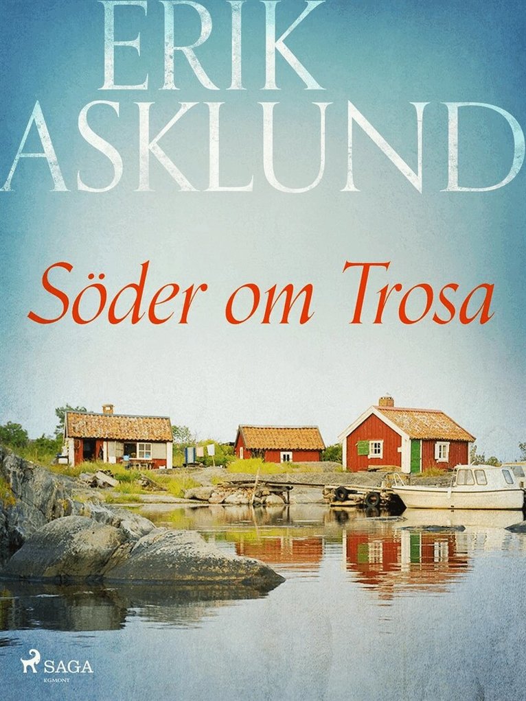 Erik Asklund - Söder om Trosa, E-bok