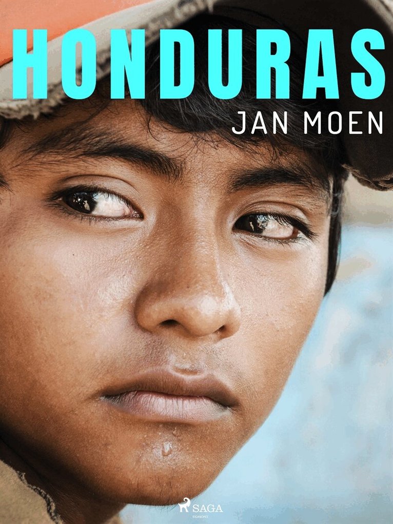 Jan Moen - Honduras, E-bok