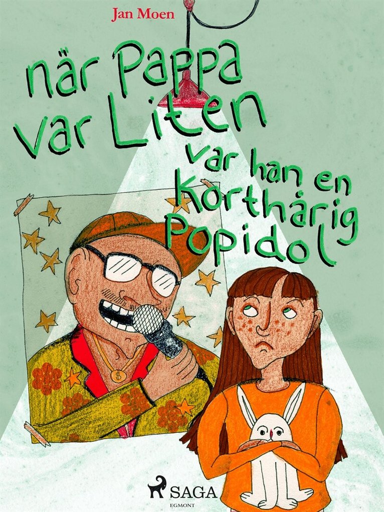 Jan Moen - När pappa var liten, var han en korthårig popidol, E-bok