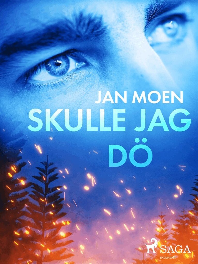 Jan Moen - Skulle jag dö, E-bok
