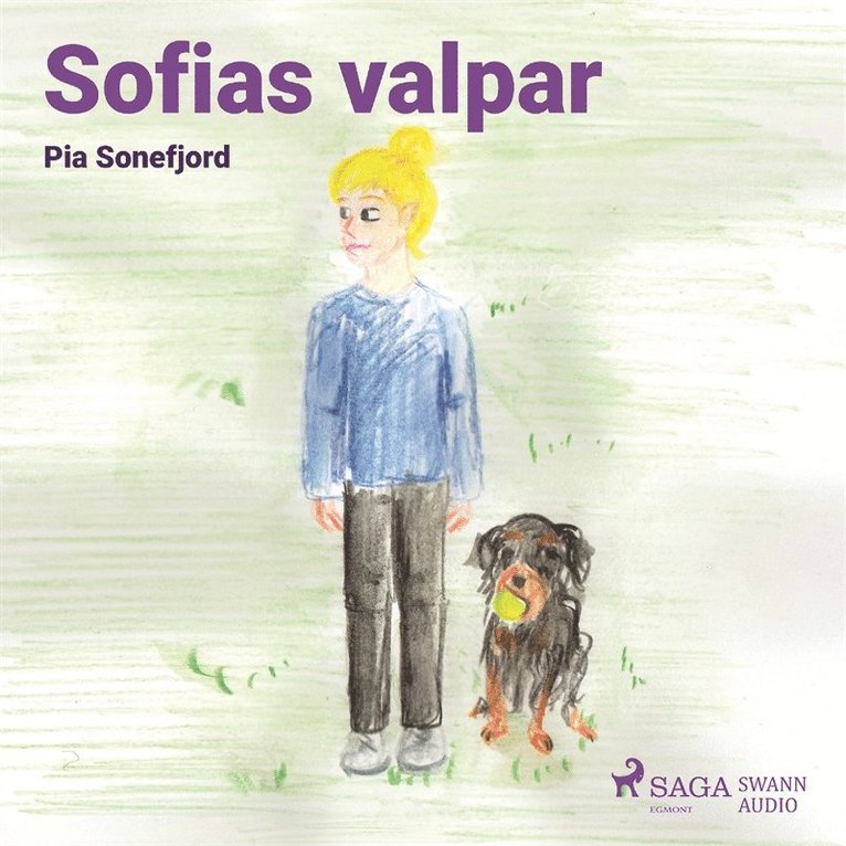Pia Sonefjord - Sofias valpar, Ljudbok