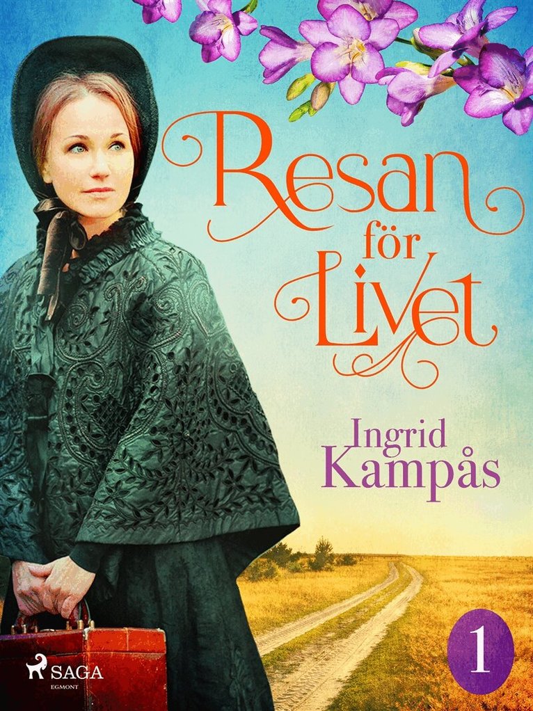 Ingrid Kampås - Resan för livet del 1, E-bok