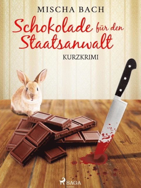 Mischa Bach - Schokolade für den Staatsanwalt - Kurzkrimi, E-bok