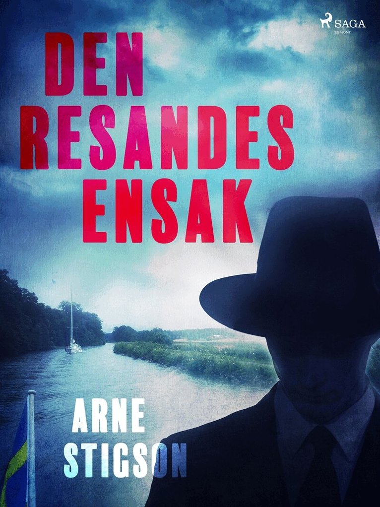 Arne Stigson - Den resandes ensak, E-bok