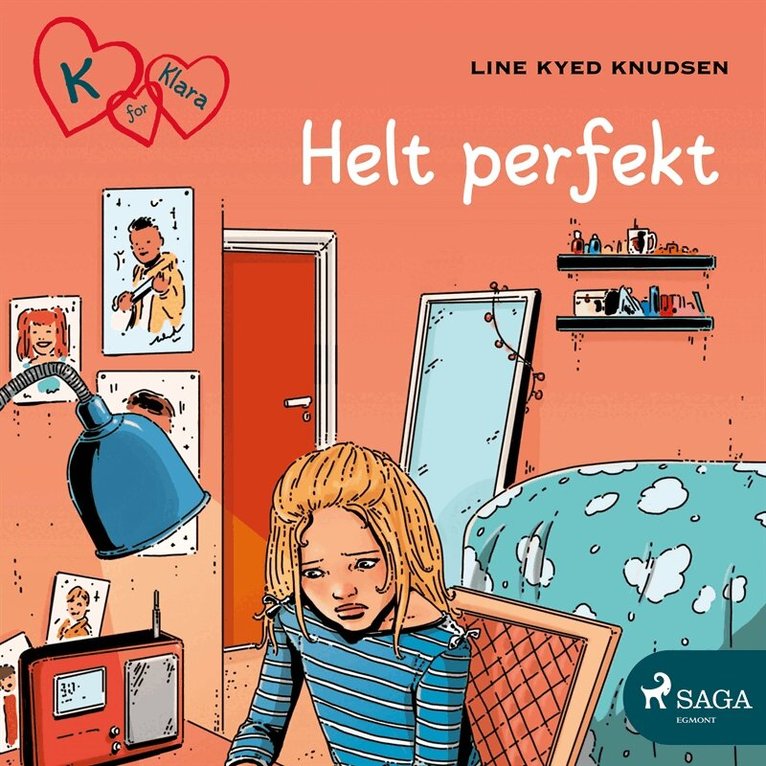Line Kyed Knudsen - K for Klara 16 - Helt perfekt, Ljudbok