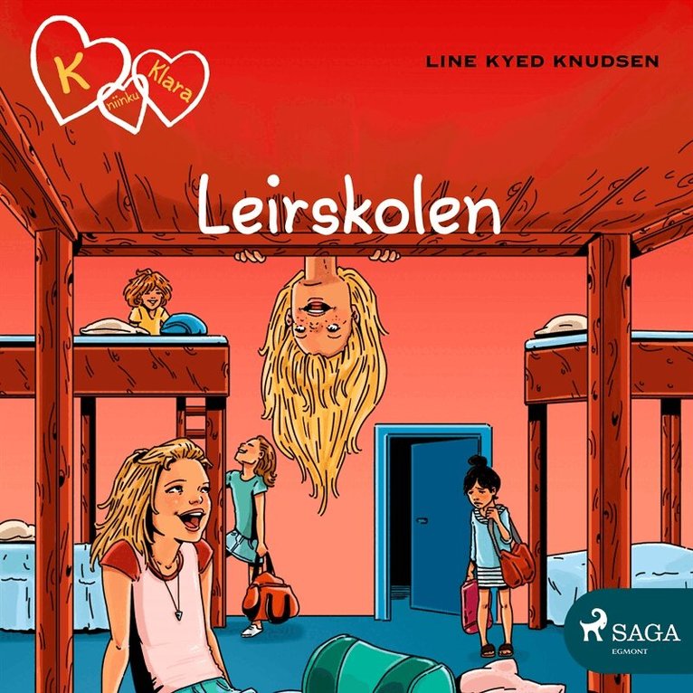 Line Kyed Knudsen - K for Klara 9 - Leirskolen, Ljudbok