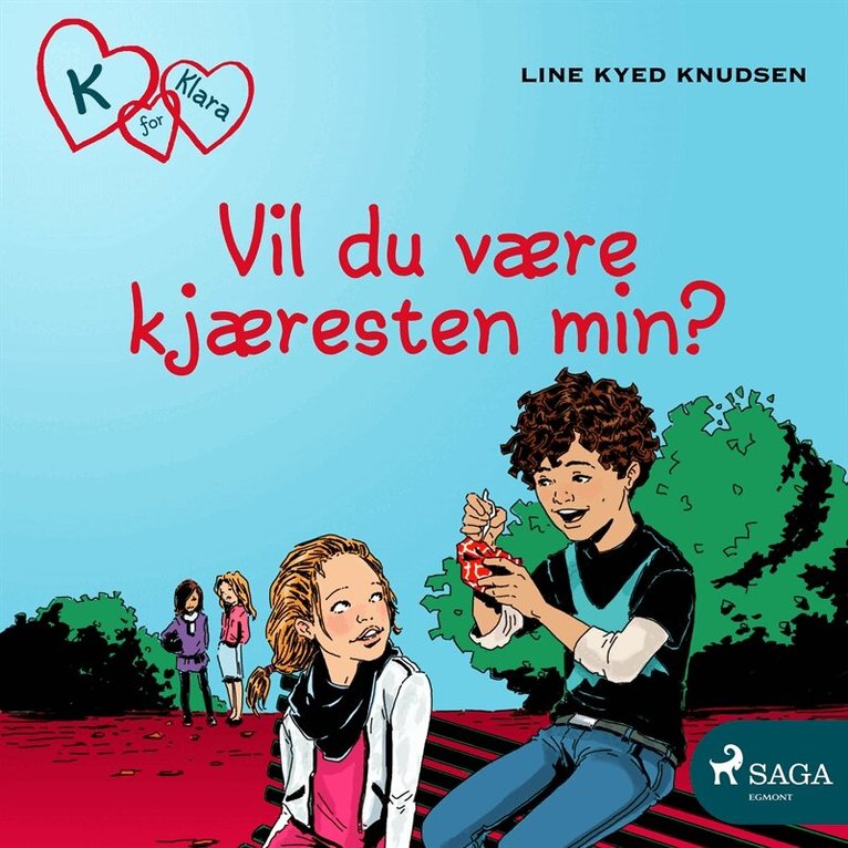 Line Kyed Knudsen - K for Klara 2 - Vil du være kjæresten min?, Ljudbok