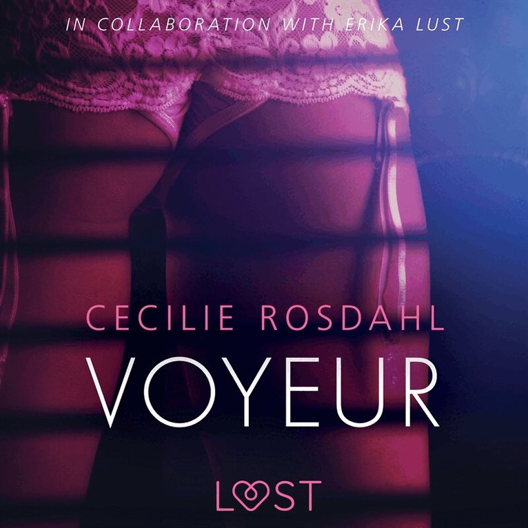 Cecilie Rosdahl - Voyeur - Sexy erotica, Ljudbok