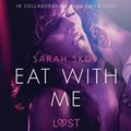 Eat with Me - Sexy erotica