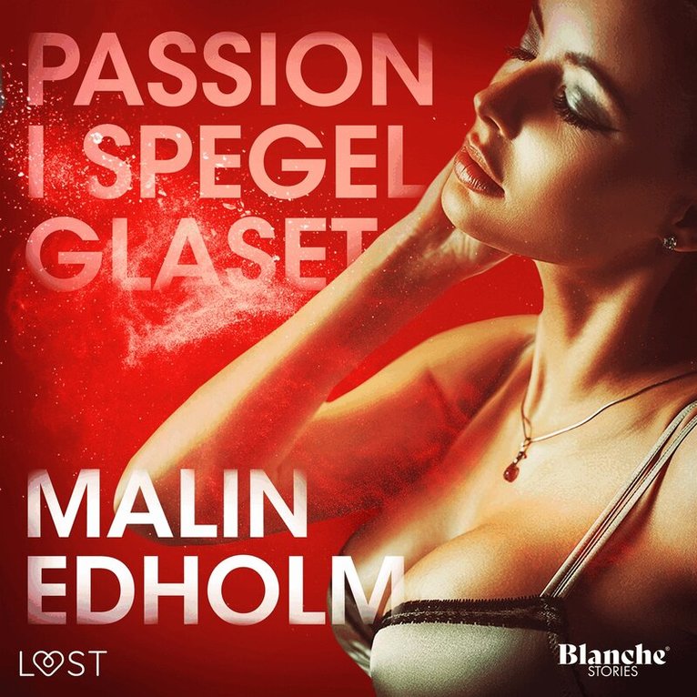 Malin Edholm - Passion i spegelglaset, Ljudbok. Tillgänglighet: Lägg i varukorg