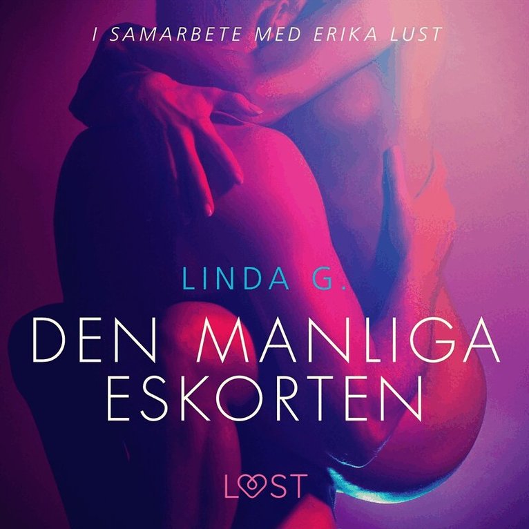 Linda G. - Den manliga eskorten, Ljudbok. Tillgänglighet: Lägg i varukorg