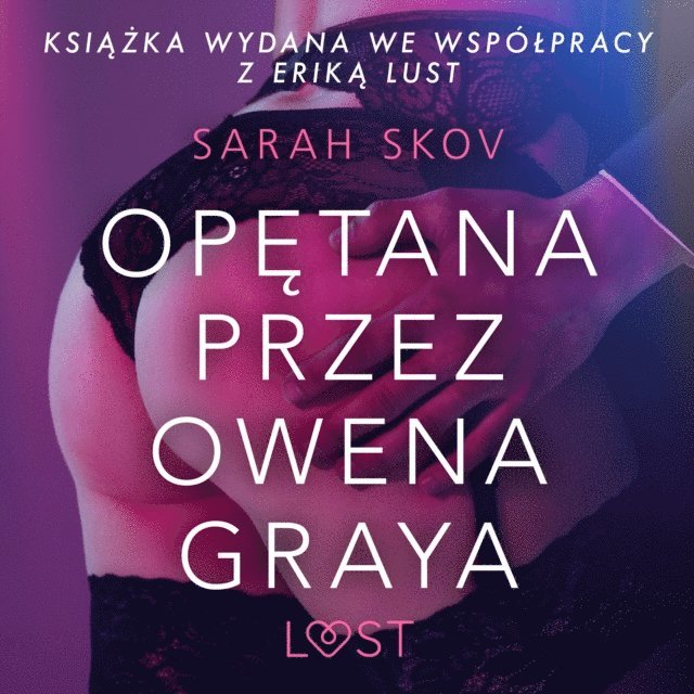 Sarah Skov - Opętana przez Owena Graya - opowiadanie erotyczne, Ljudbok