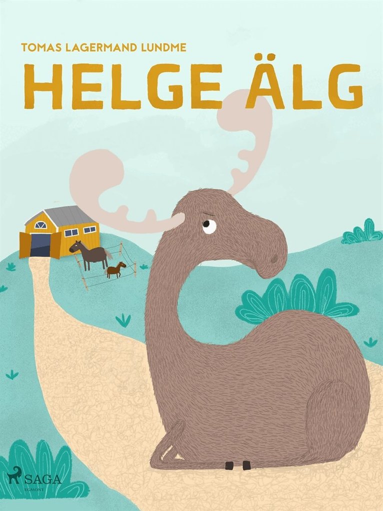 Tomas Lagermand Lundme - Helge Älg, E-bok