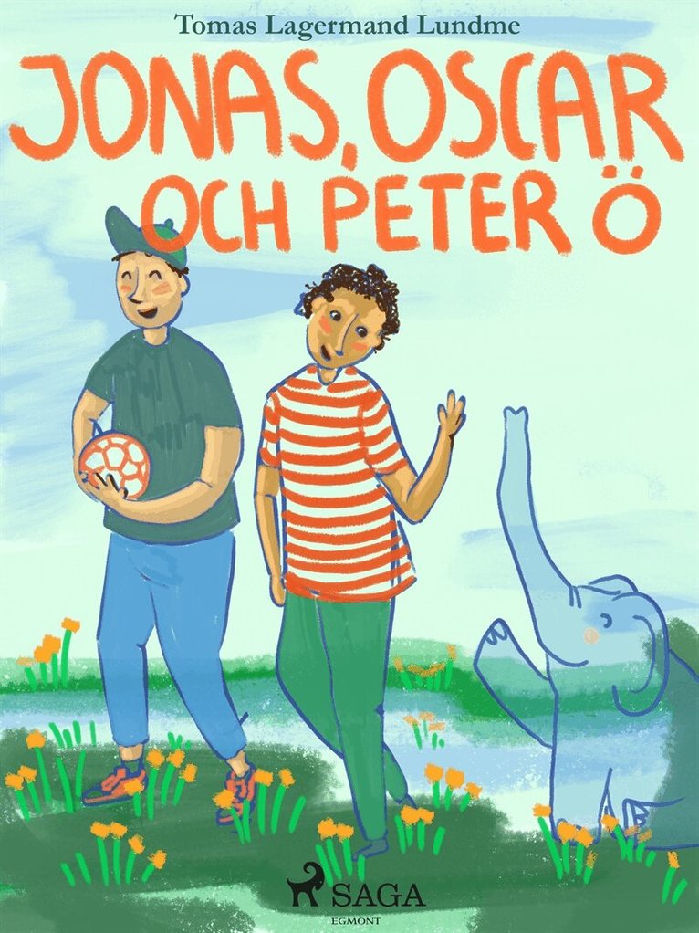 Tomas Lagermand Lundme - Jonas, Oscar och Peter Ö, E-bok