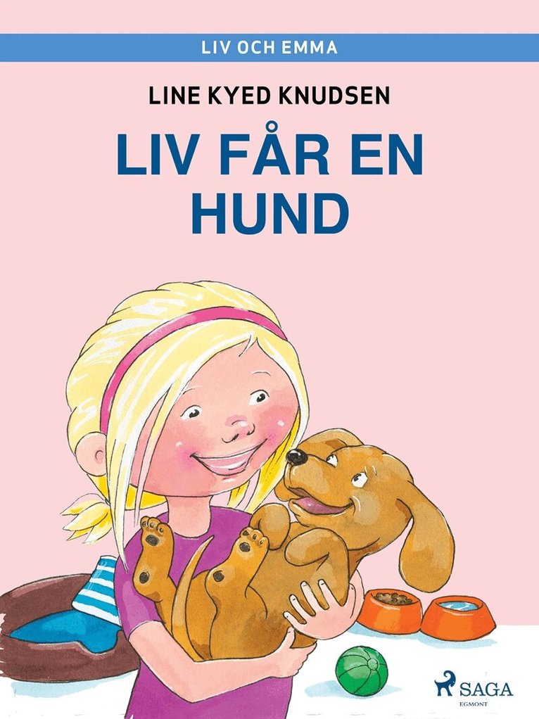 Line Kyed Knudsen - Liv och Emma: Liv får en hund, E-bok