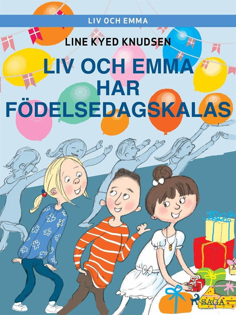 Line Kyed Knudsen - Liv och Emma: Liv och Emma har födelsedagskalas, E-bok