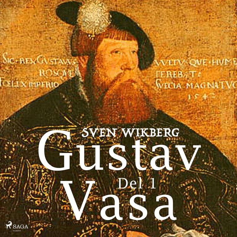 Sven Wikberg - Gustav Vasa del 1, Ljudbok