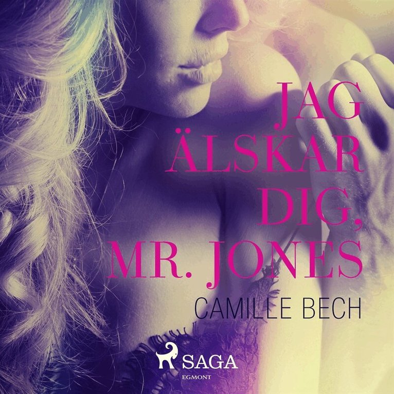 Camille Bech - Jag älskar dig, mr. Jones, Ljudbok