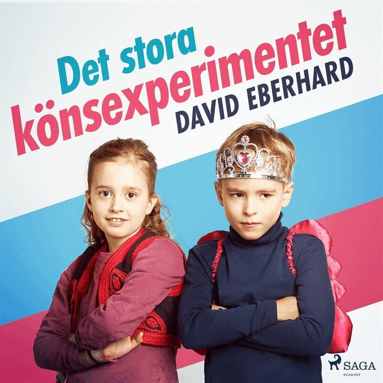 David Eberhard - Det stora könsexperimentet, Ljudbok