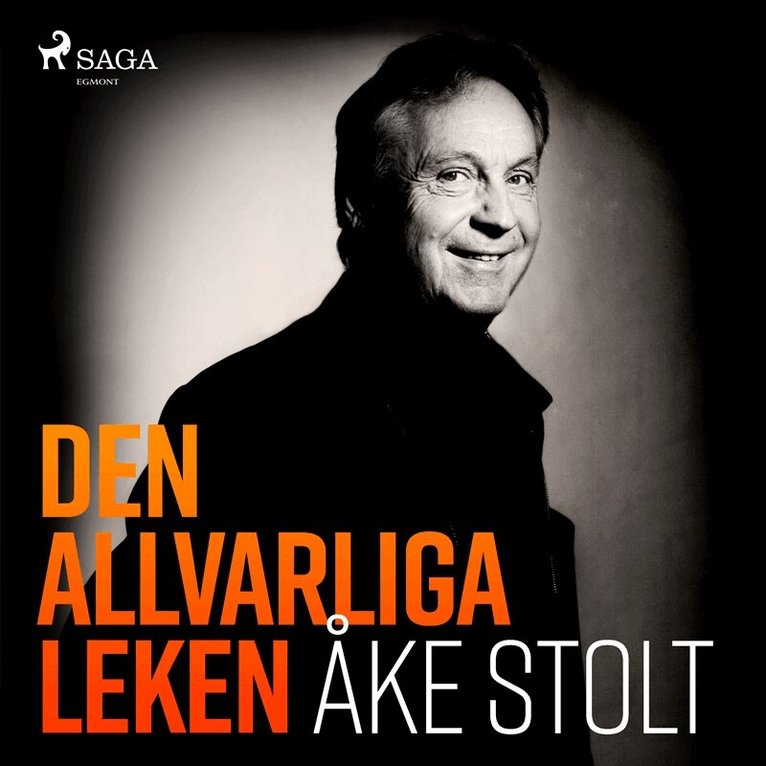 Åke Stolt - Den allvarliga leken, Ljudbok