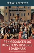 Renaessancen og kunstens historie i Danmark