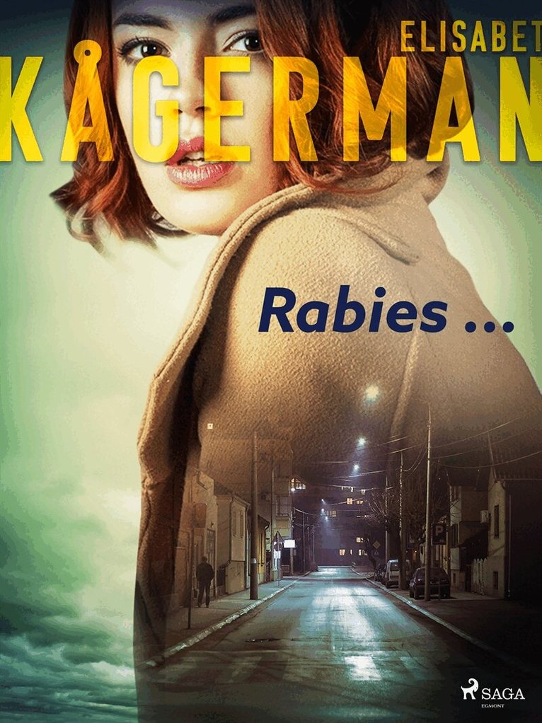 Elisabet Kågerman - Rabies ..., E-bok