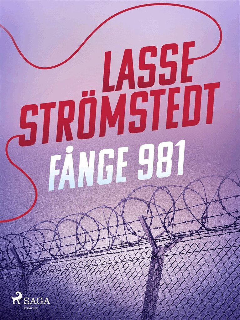 Lasse Strömstedt - Fånge 981, E-bok