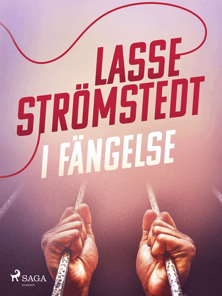 Lasse Strömstedt - I fängelse, E-bok