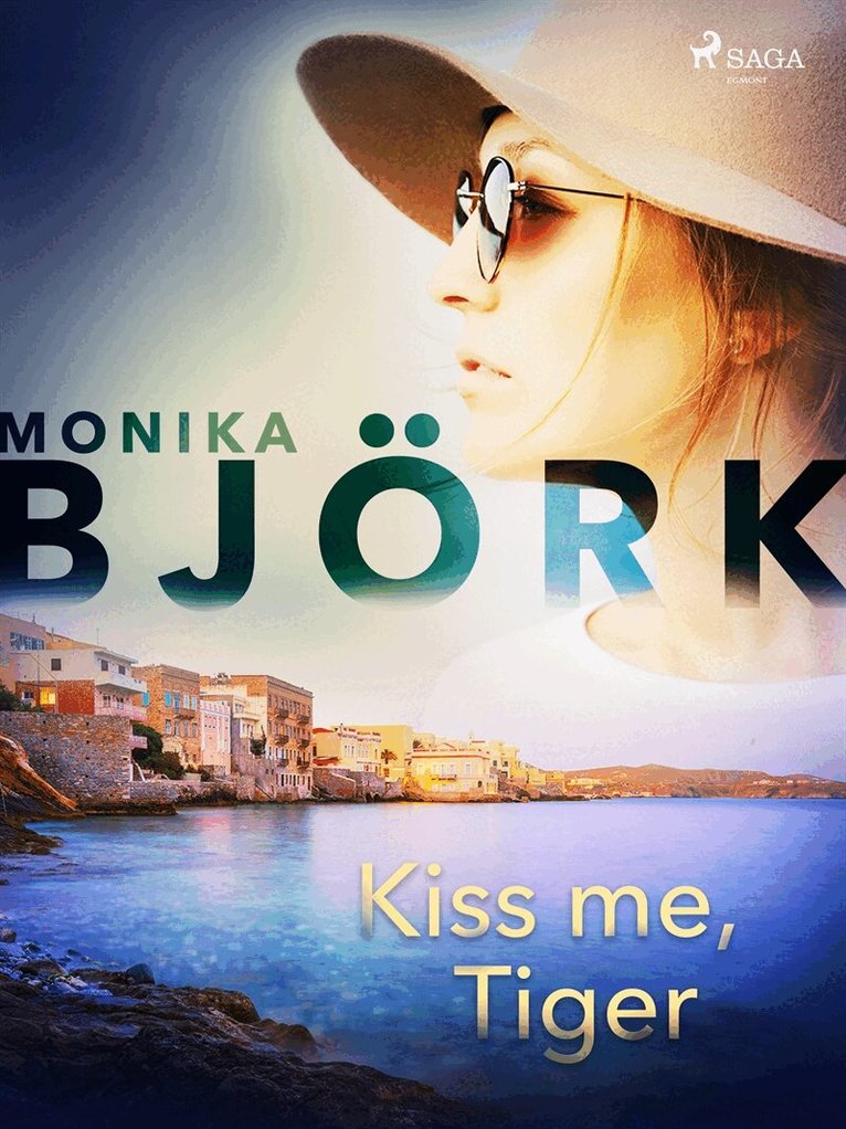 Monika Björk - Kiss me, Tiger, E-bok