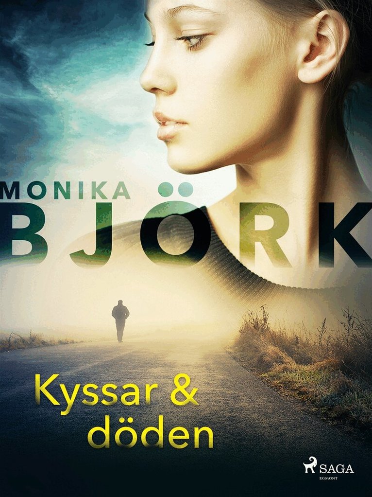 Monika Björk - Kyssar & döden, E-bok