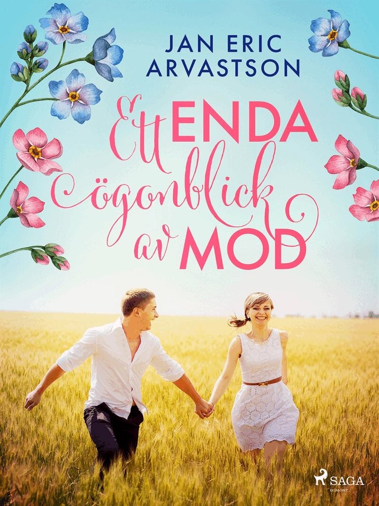 Jan Eric Arvastson - Ett enda ögonblick av mod, E-bok