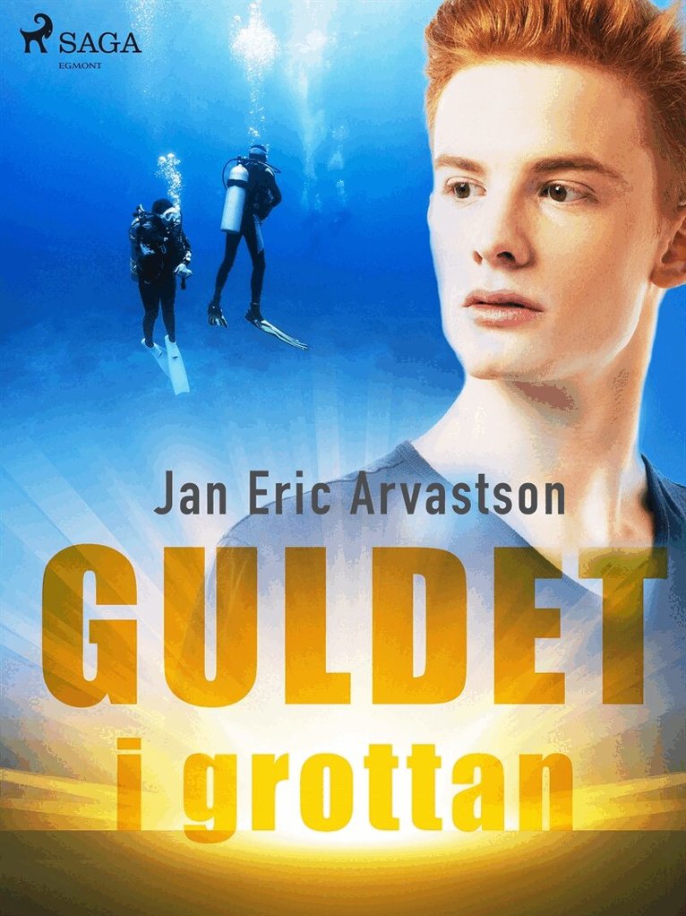 Jan Eric Arvastson - Guldet i grottan, E-bok