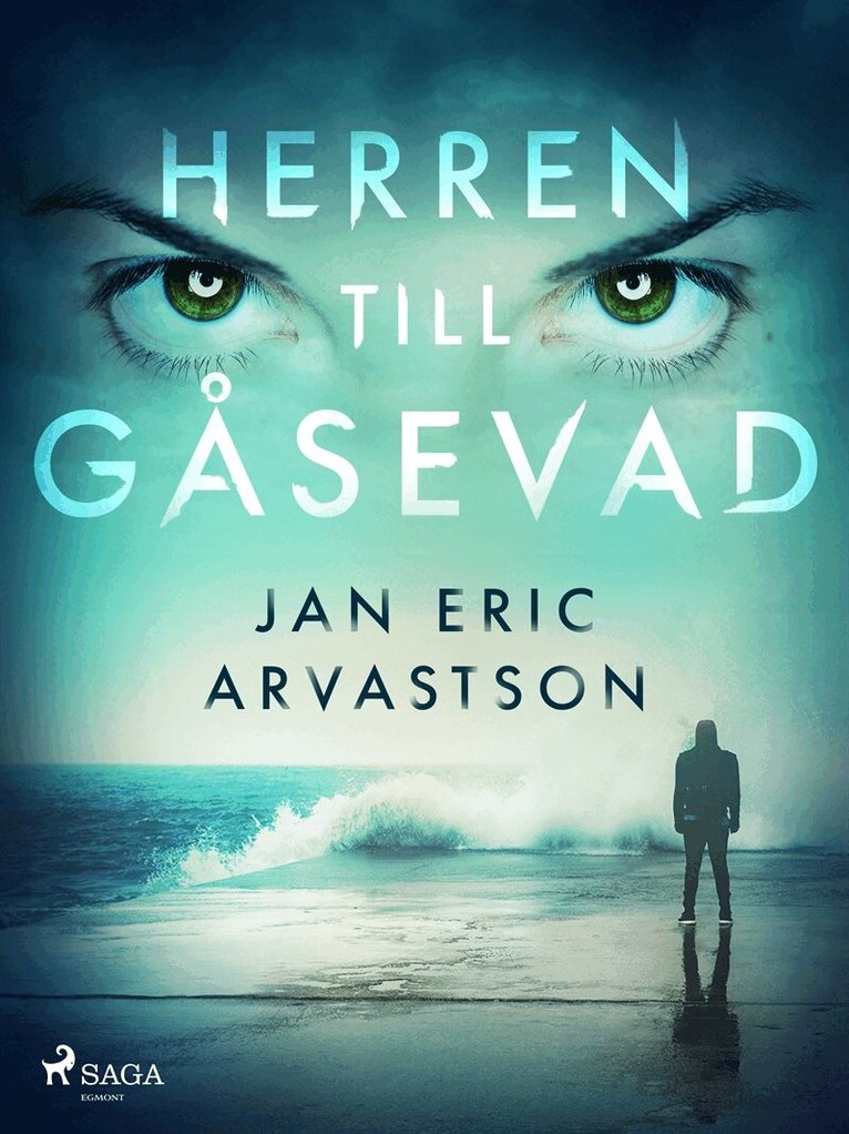 Jan Eric Arvastson - Herren till Gåsevad, E-bok