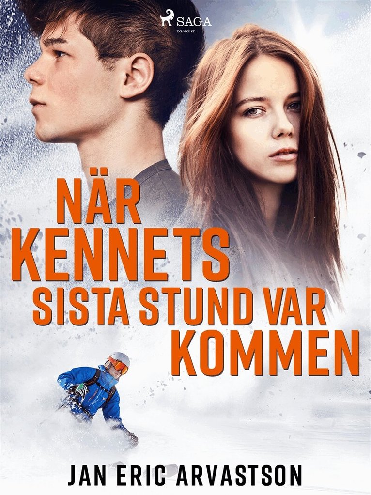 Jan Eric Arvastson - När Kennets sista stund var kommen, E-bok
