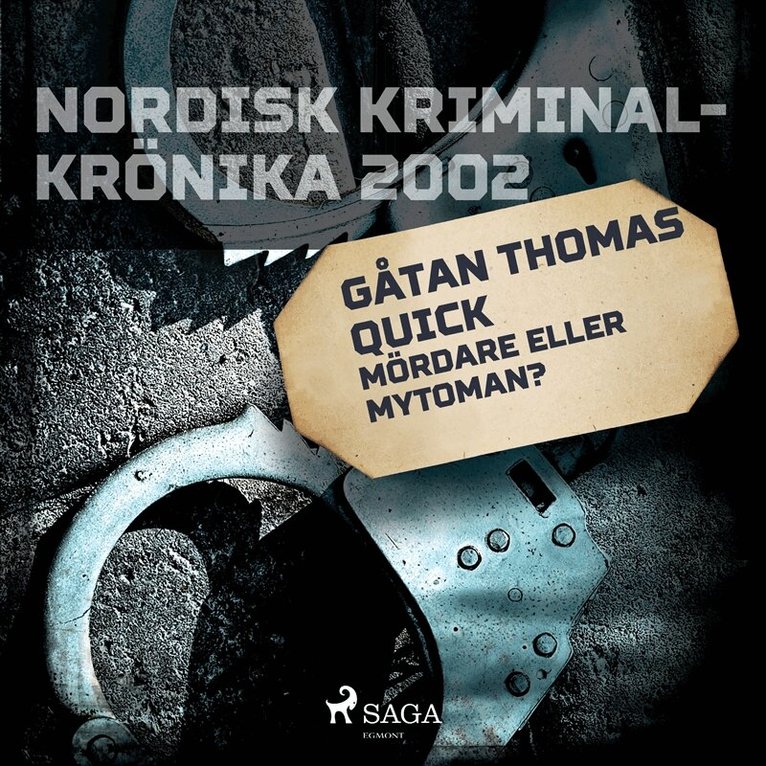 Diverse - Gåtan Thomas Quick: Mördare eller mytoman?, Ljudbok