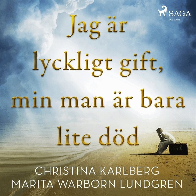 Christina Karlberg, Marita Warborn Lundgren - Jag är lyckligt gift, min man är bara lite död, Ljudbok