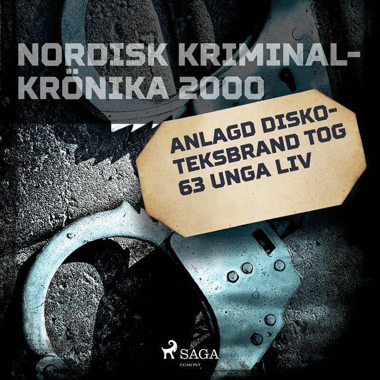 Diverse - Anlagd diskoteksbrand tog 63 unga liv, Ljudbok