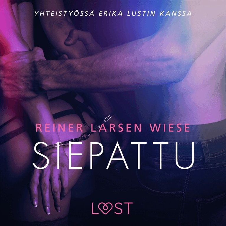 Reiner Larsen Wiese - Siepattu - eroottinen novelli, Ljudbok. Tillgänglighet: Lägg i varukorg