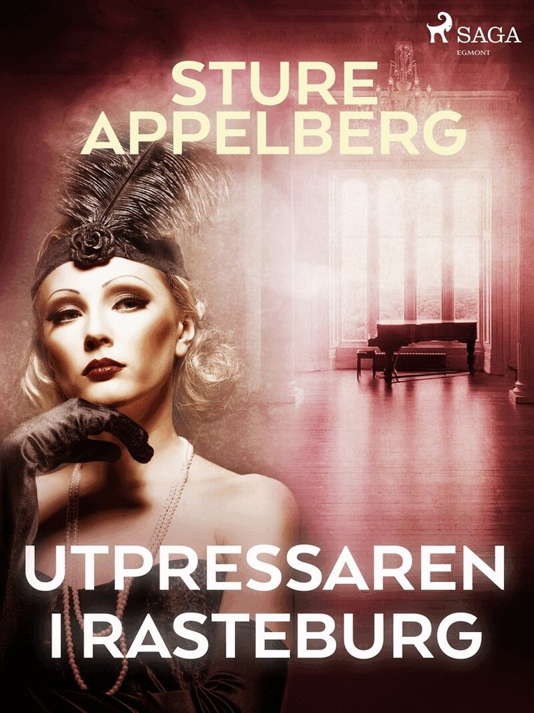 Sture Appelberg - Utpressaren i Rasteburg, E-bok