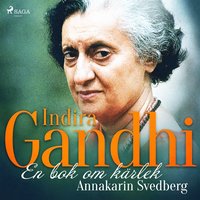 Indira Gandhi: en bok om krlek
