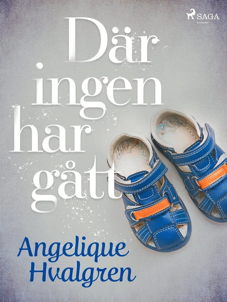 Angelique Hvalgren - Där ingen har gått, E-bok