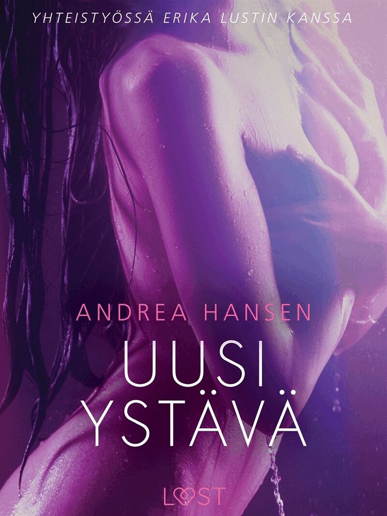 Andrea Hansen - Uusi ystävä – eroottinen novelli, E-bok. Tillgänglighet: Lägg i varukorg