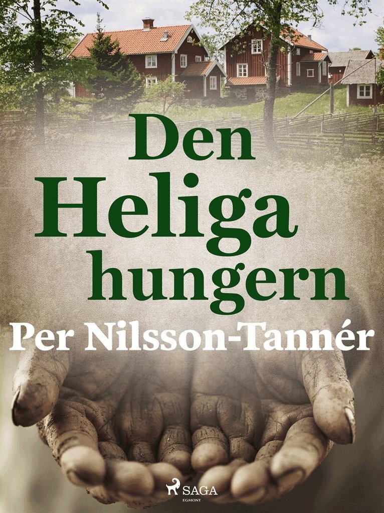 Per Nilsson-Tannér - Den Heliga hungern, E-bok